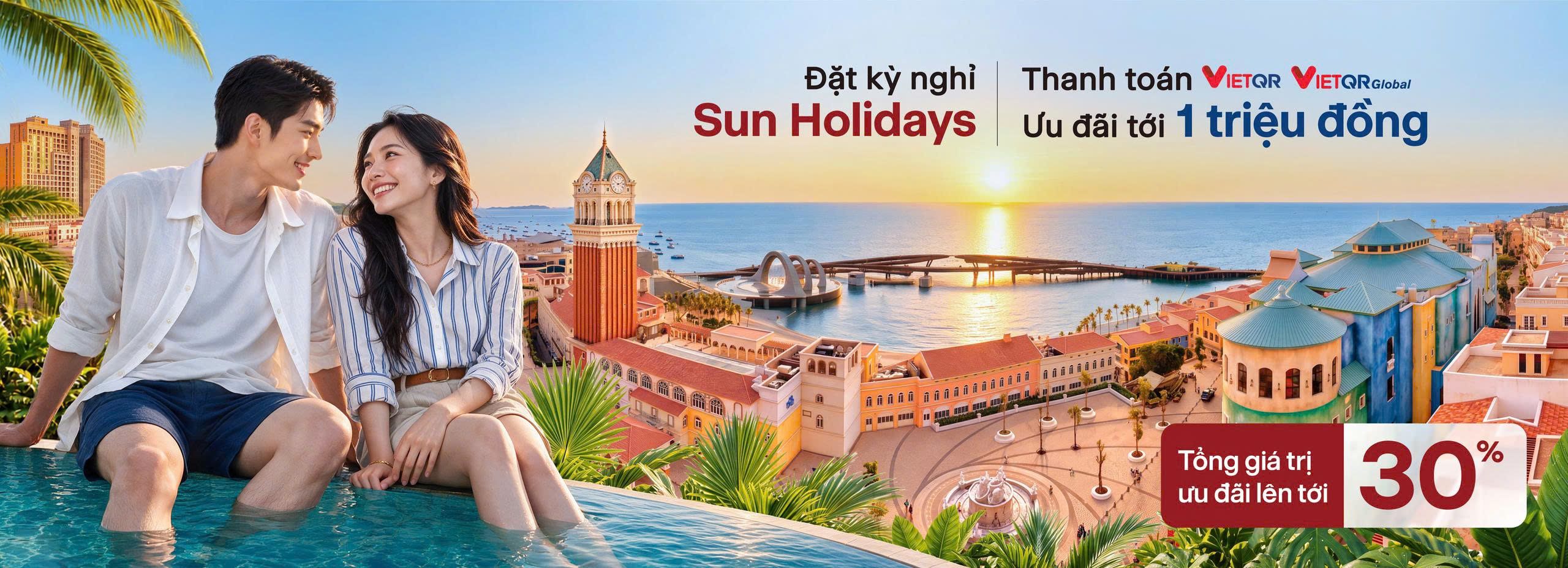 Đặt kỳ nghỉ trên Sun Holidays - Nhận ưu đãi tới 1 triệu đồng khi thanh toán qua NAPAS