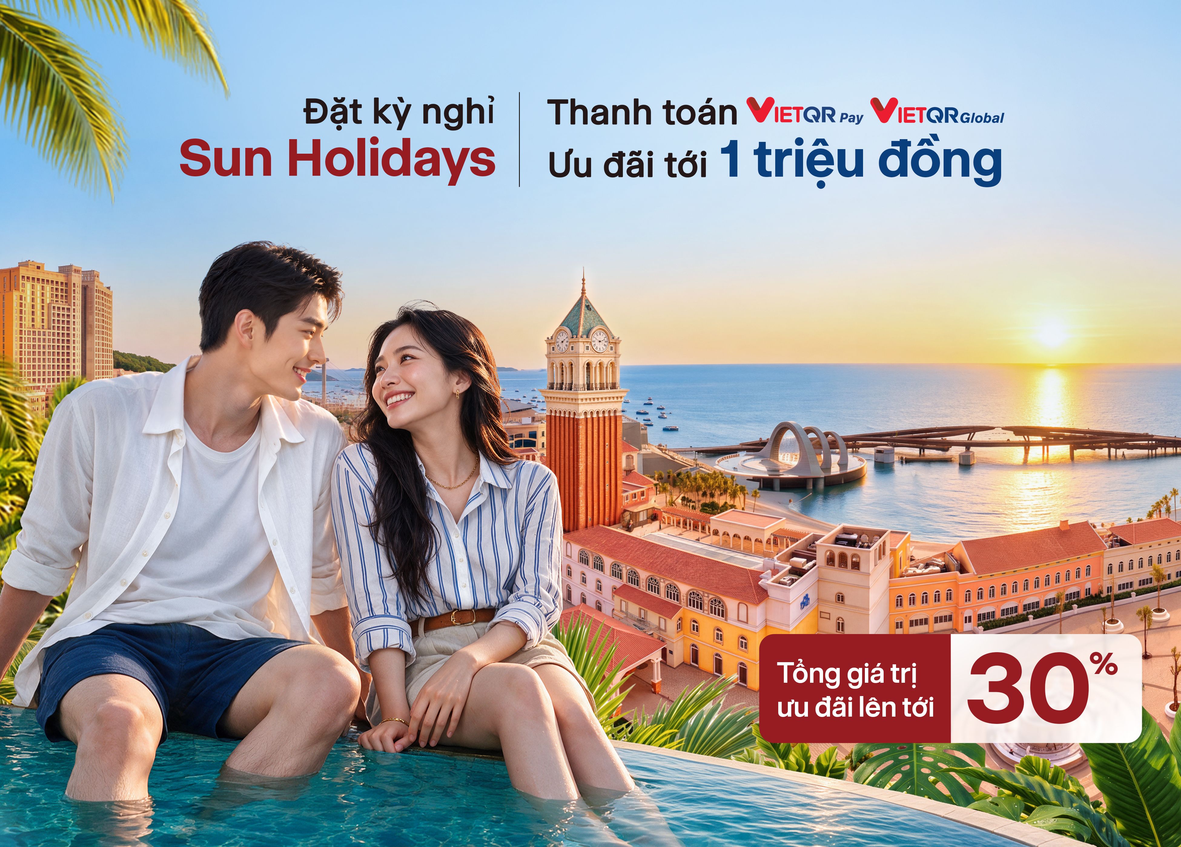 Đặt kỳ nghỉ trên Sun Holidays - Nhận ưu đãi tới 1 triệu đồng khi thanh toán qua NAPAS